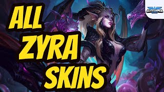 All Zyra Skins Spotlight League of Legends Skin Review