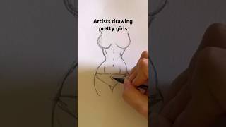 POV: artists drawing pretty girls