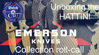 Emerson Knife Collection Roll-call and Welcoming In the HATTIN! Unboxing