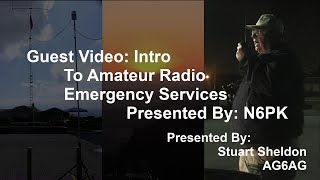 Guest Video: N6PK Presents Intro To Amateur Radio Emergency Services