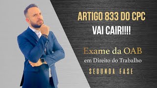 ARTIGO 833 DO CPC VAI CAIR NA SEGUNDA FASE DA OAB