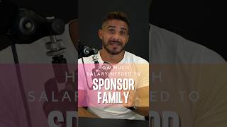 How Much Salary Needed to Sponsor a Family Member?