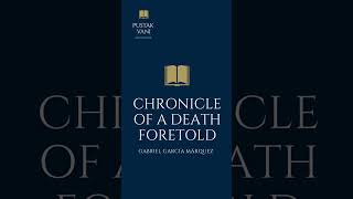 A Plot overview of the book Chronicle of a Death Foretold by Gabriel García Márquez