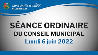 Séance ordinaire du conseil municipal - 6 juin 2022