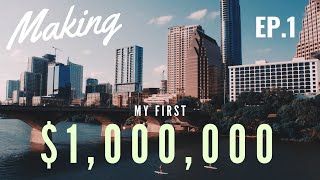 Let's Make a Mil Ep.1 - Starting a New Life in Austin