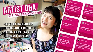 ARTIST Q&A 🖌️🙋 starting with art, calling yourself an artist, who inspires me and more