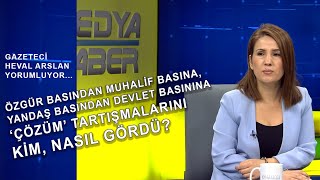 Özgür basından muhalif basına, yandaşından devlet basınına 'çözüm' tartışmalarını kim, nasıl gördü?