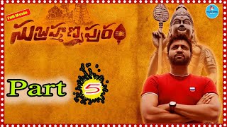 Subrahmanyapuram Telugu Full Movie Part-4 | @TeluguCinemaMania