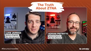 The Truth About ZTNA #SecurityUnravelled