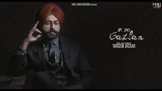 Ik Do Gazlan ⚫ Turbanator ⚫ Tarsem Jassar ⚫ New Official song ⚫