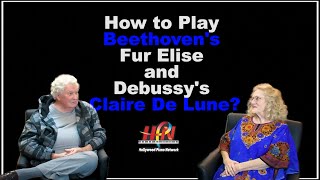 How to Play Beethoven's Fur Elise and Debussy's Claire De Lune?