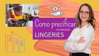 Como Precificar minhas Lingerie