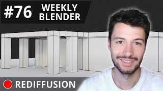 🔴 [REDIFFUSION] WEEKLY BLENDER n°76 | Blender 3.3