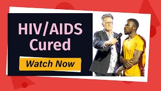 HIV/AIDS Cured in Jesus' Name!