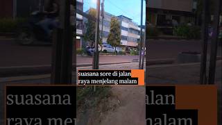 P. sidempuan. Suasana jalan raya sore hari#shorts#vlog