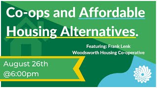 Speaker Series: Co-ops and Affordable Housing Alternatives