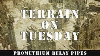 Terrain on Tuesday: Promethium Relay Pipes 1