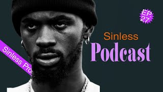 EP.27 Our Honest Opinion On Black Sherif (Sinless Podcast)