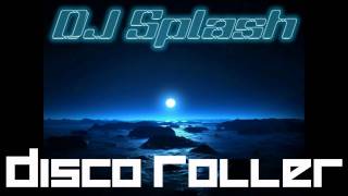 Floorfilla - DiscoRoller (DJ Splash Remix)