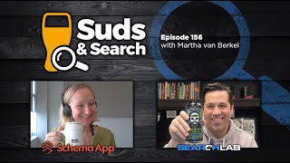 🍺🔍 Suds & Search 156 | Martha Van Berkel, CEO and Co-founder of SchemaApp