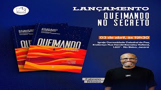 QUEIMANDO NO SECRETO | PR FABIANO RIBEIRO| 03/04/2024