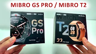 🔥 НОВИНКИ СМАРТ ЧАСОВ ⌚  Mibro GS PRO и Mibro T2 - GPS, BT звонки, AMOLED, AOD, Барометр, NFC