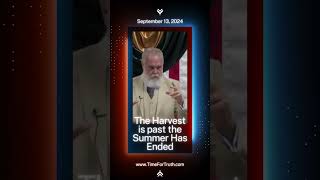 See More: The Harvest Has Past The Summer Has Ended |10-13-24 | Time for Truth | Pastor Ray Barnett