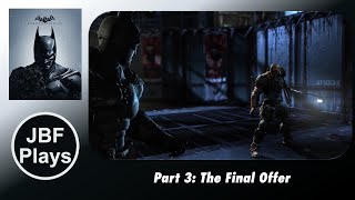 Batman: Arkham Origins (2013) - Part 3: The Final Offer