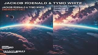 Jackob Roenald & Tymo White - Emergency Call (Extended Mix)