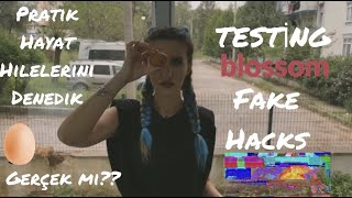 BLOSSOM VİDEOLARINI TEST ETTİK PART 2💘FAKE BLOSSOM LİVE HACKS/PRATİK HAYAT HİLELERİ GERÇEK Mİ