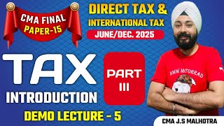 CMA FINAL | DIRECT TAX LECTURE - 5 | June 2025 | Dec 2025