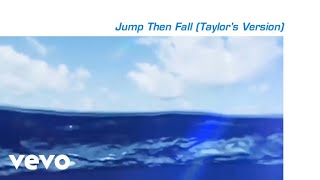 Taylor Swift - Jump Then Fall (Taylor's Version) (Lyric Video)