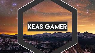 KEAS GAMER INTRO