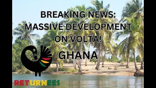 Breaking News: Massive Development on Volta Lake! | GHANA