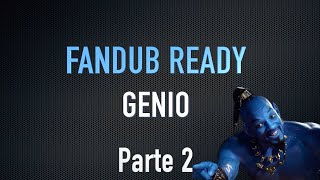 Fandub ready - Genio -  3 deseos - Parte 2 - (Aladdín - Práctica de doblaje)