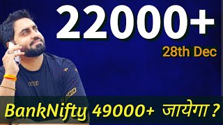 Nifty & Banknifty Prediction for tomorrow 28th Dec 2023 I Expiry Strategy I Bull Market