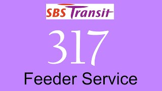 SBS Transit Feeder Service 317 Hyperlapse / SMB8037C