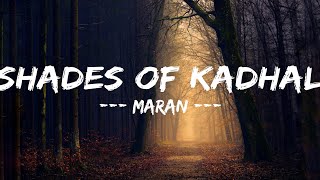 Ft. Maran-Shades of kadhal (lyrics)| Black Memories