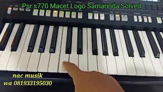 Psr s770 Macet logo gagal start Samarinda Solved wa 081933195030