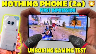 Nothing phone 2a unboxing first impression gaming test solo vs squad free fire gameplay all features