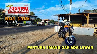 (S3E1)TOURING 17AN : BEKASI CIREBON, PANTURA GK ADA LAWAN #mt25