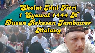 Sholat Idul Fitri 1 Syawal 1444 H || Rekesan Jambuwer Malang