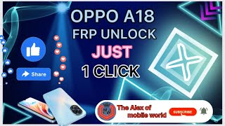 OPPO A18 FRP UNLOCK WITH UNLOCK TOOL || JUST1 CLICK #software #unlocktool #unlock #frp