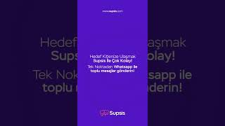 Supsis canlı destek ve Chatbot platformuyla işler daha kolay