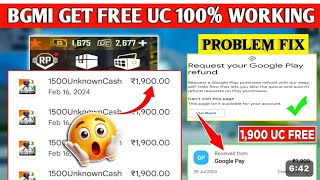 BGMI UC REFUND TRICK | FREE UC IN BGMI I UC REFUND BGMI / GOOGLE PLAY REFUND NEW TRICK 100% WORKING