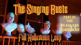 Singing Busts Loop 2022 | Part 3: The Headless Horseman