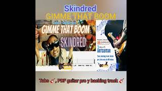 Skindred - GIMME THAT BOOM  + Tabs