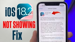 iOS 18.2 Beta Update Not Showing - How to Fix - iOS 18.2 Beta Now Showing Fixed