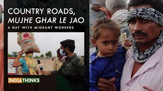 Migrant Workers Documentary | Country Roads Mujhe Ghar Le Jao | Nishan Chilkuri reports