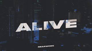 nearwork - Alive (Audio)